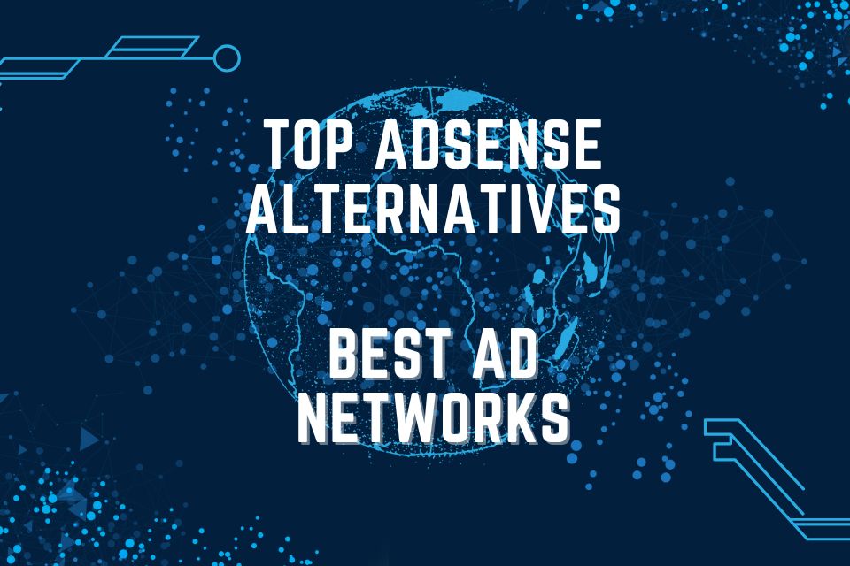 AdSense Alternatives