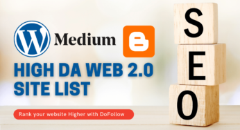 150+ High DA Web 2.0 Site List [DoFollow] Updated 2025