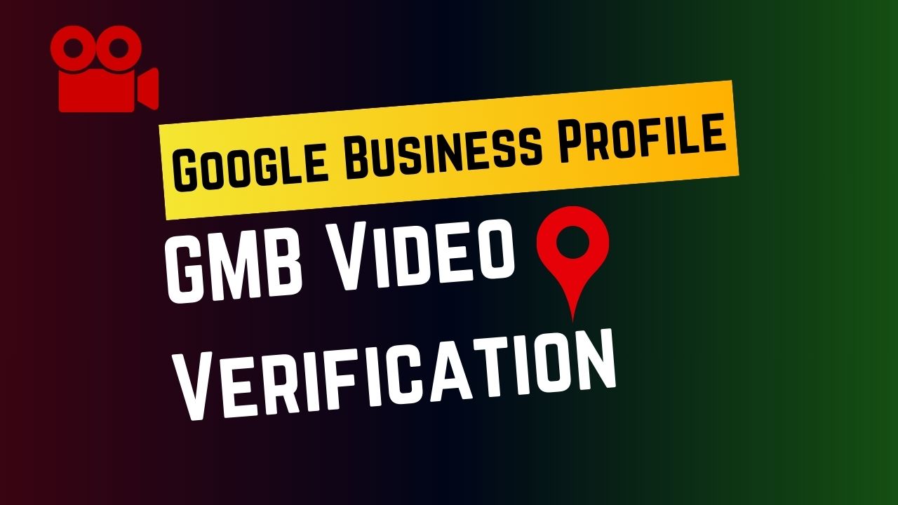 Google Business Profile Verification