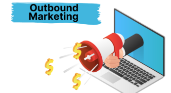 Outbound Marketing Strategy: Ineffective or Misunderstood?