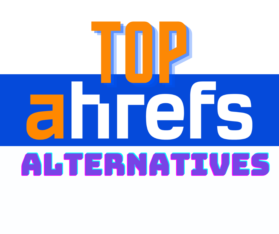 Ahrefs alternatives