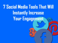7 Social Media Tools Instantly Increase engagement