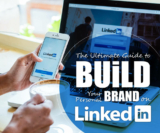 The Ultimate Guide To Build Your Personal Brand On LinkedIn in 2025