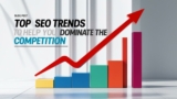 Top SEO Trends for 2025: Stay Ahead in the Digital World
