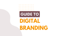 An Insightful Guide to Digital Branding: How to Do it Successfully