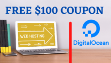Digital Ocean Cloud VPS Review: Get $100 Free Coupon Here