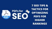 7 SEO Tips & Tactics For Optimizing PDFs For Higher Rankings