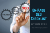 On-Page SEO: The Ultimate Checklist