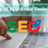 The Ultimate Guide To SEO Tools: Find The Best Ones For Your Needs