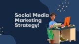 Social Media Marketing Strategy: The Complete Guide for Marketers