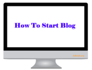 How To Start a Blog