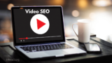 Video SEO: 3 Important Ways to Optimize Your Video for Search